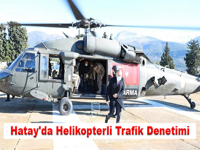 Hatay'da Helikopterli Trafik Denetimi