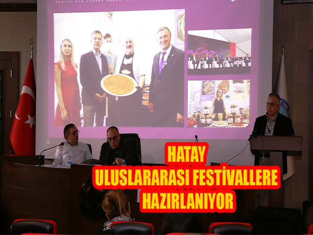 HATAY ULUSLARARASI FESTİVALLERE HAZIRLANIYOR