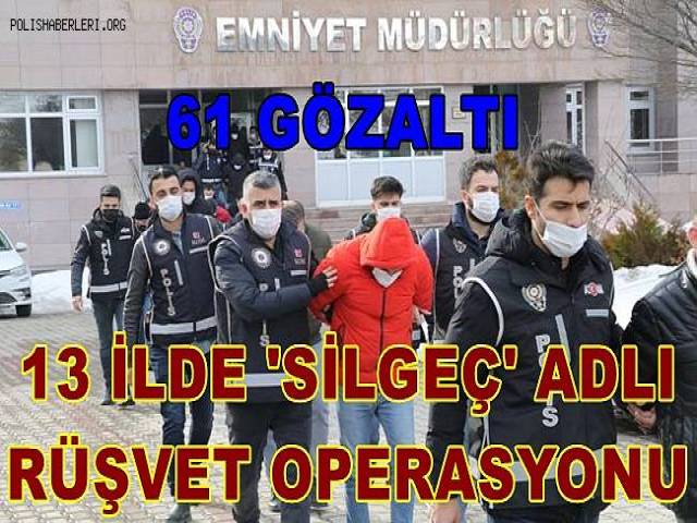 Hatay’da “Silgeç” operasyonu: 61 gözaltı