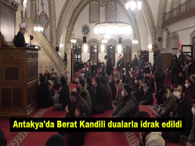 Antakya'da Berat Kandili dualarla idrak edildi