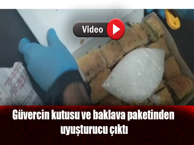 Güvercin kutusu ve baklava paketinden uyuşturucu çıktı