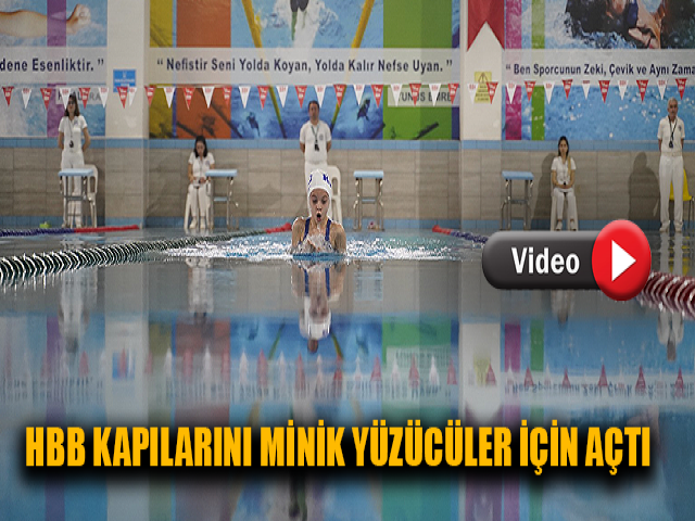 HBB’NİN SPOR KOMPLEKSİ KAPILARINI MİNİK YÜZÜCÜLER İÇİN AÇTI