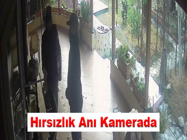 Hırsızlık Anı Kamerada