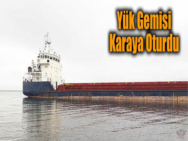 İskenderun Körfezi'nde yük gemisi karaya oturdu