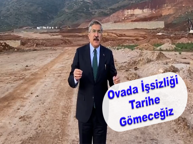 Ovada İşsizliği Tarihe Gömeceğiz