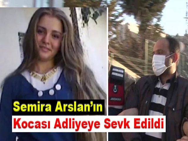 Semira Arslan’ın Kocası Adliyeye Sevk Edildi