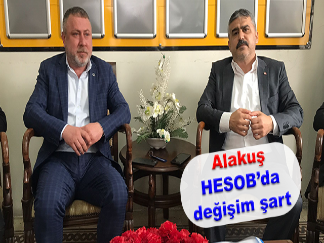 Alakuş: HESOB’da değişim şart