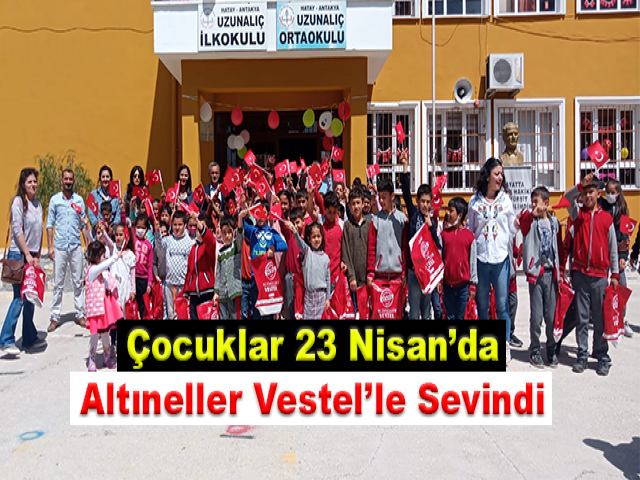 Çocuklar 23 Nisan’da Altıneller Vestel’le Sevindi