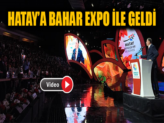 HATAY’A BAHAR EXPO İLE GELDİ