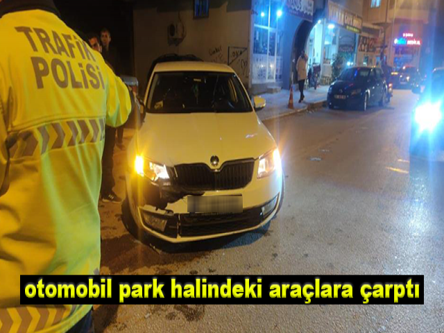 Hatay'da virajı alamayan otomobil park halindeki araçlara çarptı: 3 yaralı