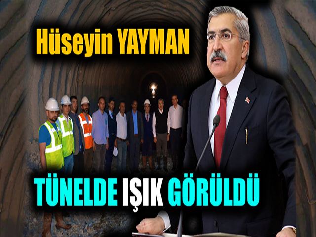Hüseyin YAYMAN, TÜNELDE IŞIK GÖRÜLDÜ