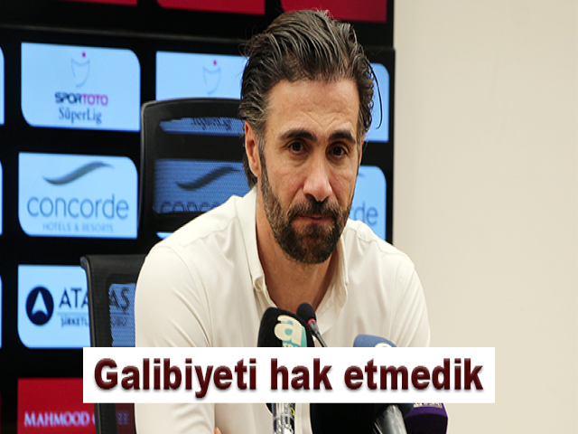 Ömer Erdoğan: Galibiyeti hak etmedik