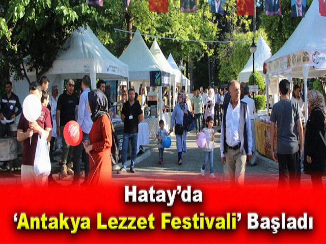 Hatay’da 'Antakya Lezzet Festivali' başladı