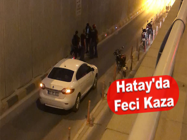 Hatay'da feci kaza