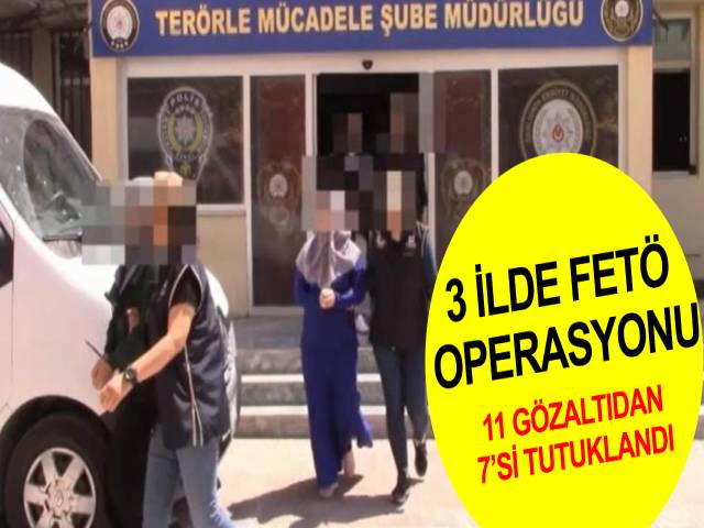 Hatay’da FETÖ operasyonu: 7 tutuklu