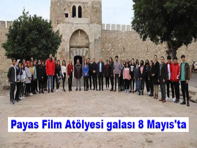 Payas Film Atölyesi galası 8 Mayıs'ta