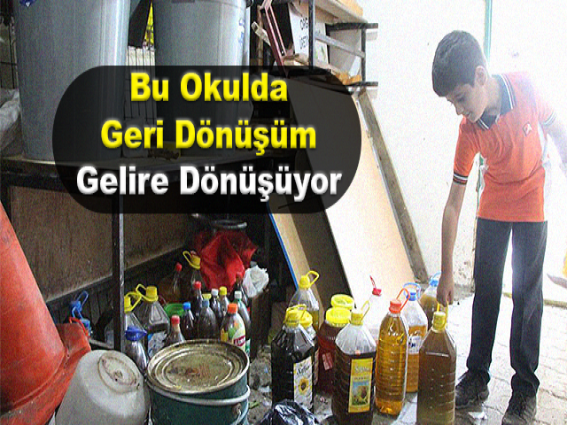 Bu okulda geri dönüşüm gelire dönüşüyor