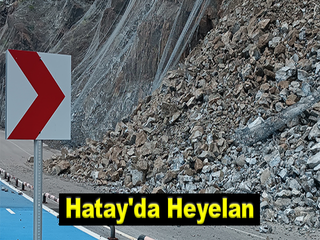 Hatay'da heyelan