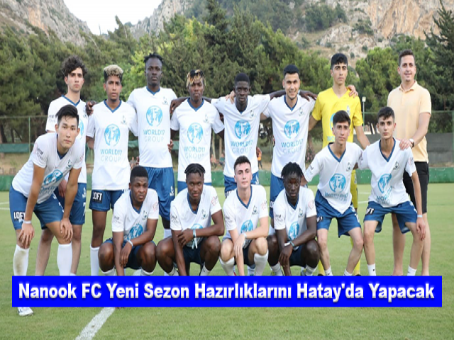 Nanook FC yeni sezon hazırlıklarını Hatay'da yapacak