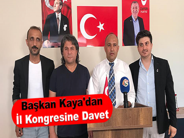 Başkan Kaya'dan il kongresine davet