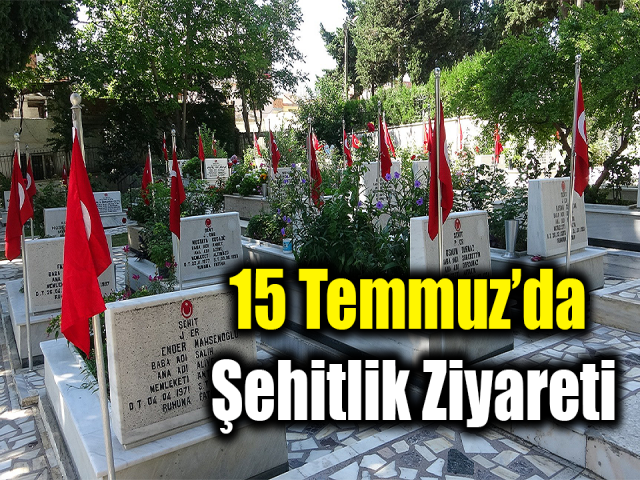 Hatayda 15 Temmuz dolayısıyla şehitlik ziyaret edildi