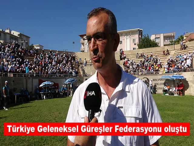 Mehmet Emin Bay: 'Türkiye Geleneksel Güreşler Federasyonu oluştu'