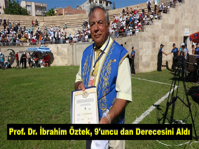 Prof. Dr. İbrahim Öztek, 9'uncu dan derecesini aldı