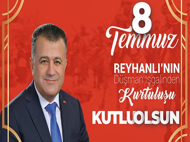 REYHANLI'NIN DÜŞMAN İŞGALİNDEN KURTULUŞU KUTLU OLSUN