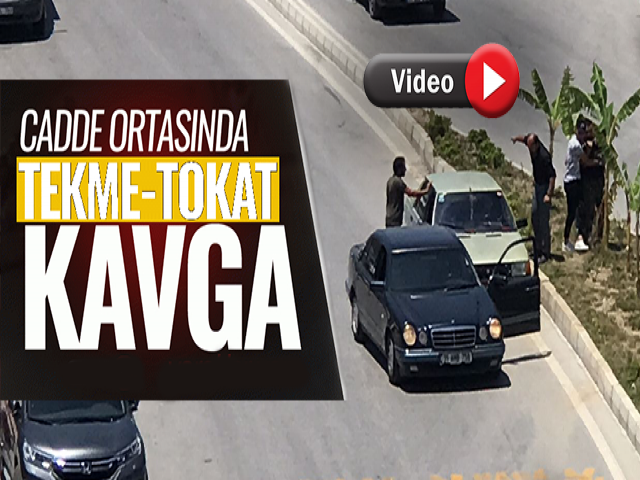 Trafikte tekmeli tokatlı kavga 