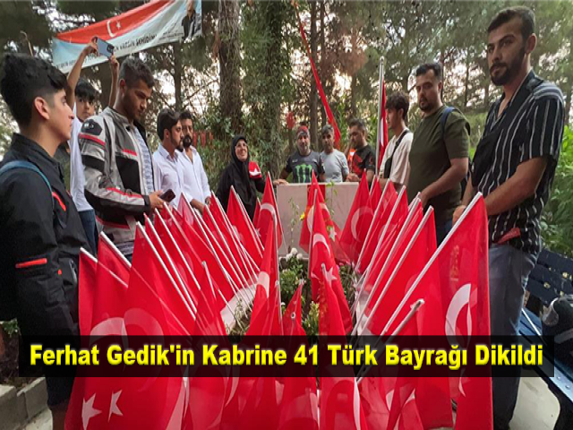 Astsubay Ferhat Gedik'in kabrine 41 Türk bayrağı dikildi