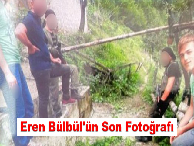 Şehit Astsubay Ferhat Gedik'in objektifinden Eren Bülbül'ün son fotoğrafı