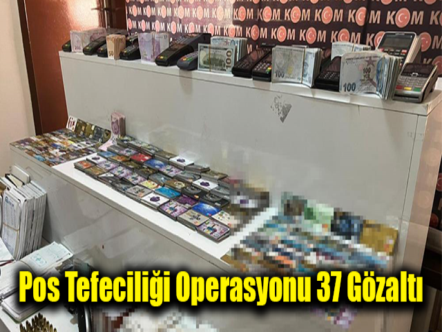 Hatay’da pos tefeciliği operasyonu: 37 gözaltı