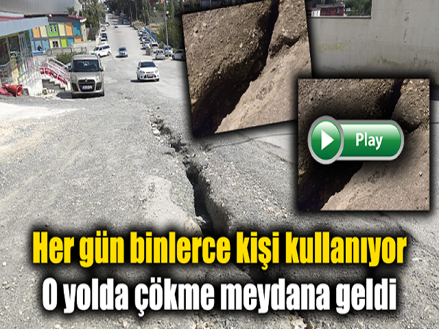 Her gün binlerce kişi kullanıyor O yolda çökme meydana geldi